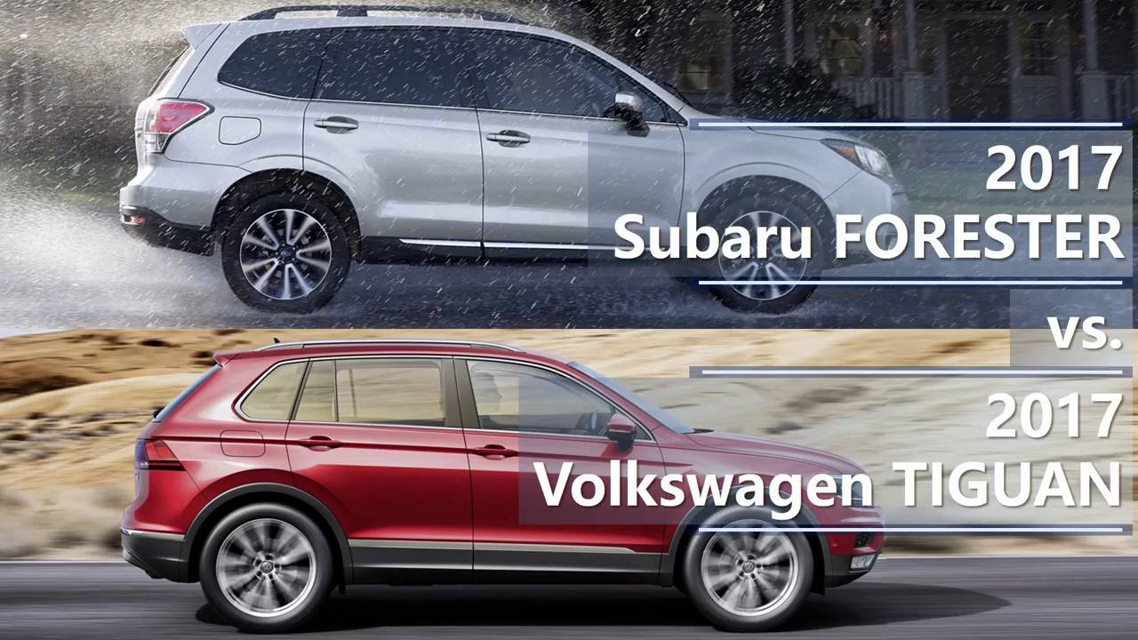 Что лучше купить Subaru Forester или Volkswagen Tiguan